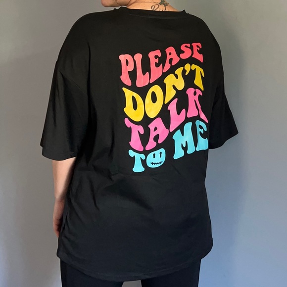 Please Don’t Talk To Me Oversized Graphic Tee 🖤 - Picture 1 of 5